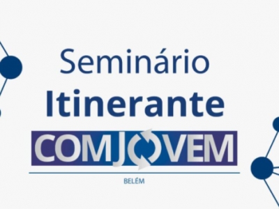 Empresários do transporte de cargas debaterão o setor na terceira edição do Seminário Itinerante da COMJOVEM em Belém