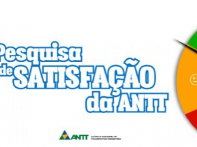 ANTT realiza pesquisa de satisfação dos serviços regulados
