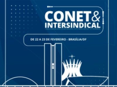 Primeira edição do CONET&Intersindical de 2022 acontece em Brasília