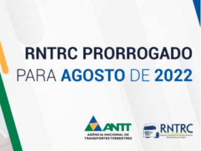 A ANTT realizou nova prorrogação da validade dos Certificados do Registro Nacional de Transportadores Rodoviários de Carga