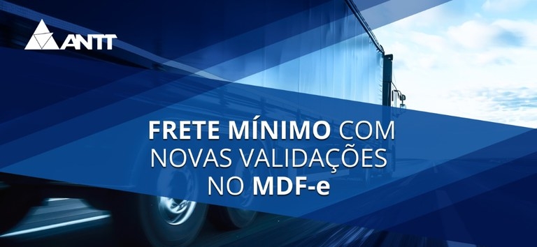 ANTT avança na fiscalização do Piso Mínimo de Frete com apoio de novas validações no MDF-e
