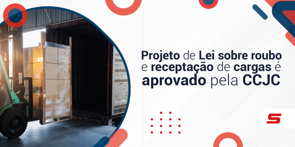 Projeto de Lei sobre roubo e receptação de carga é aprovado pela CCJC