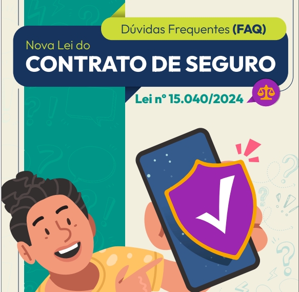 ATENÇÃO: A Nova Lei de Contratos de Seguros (Lei 15.040/2024) já está valendo. Você sabe o que mudou?