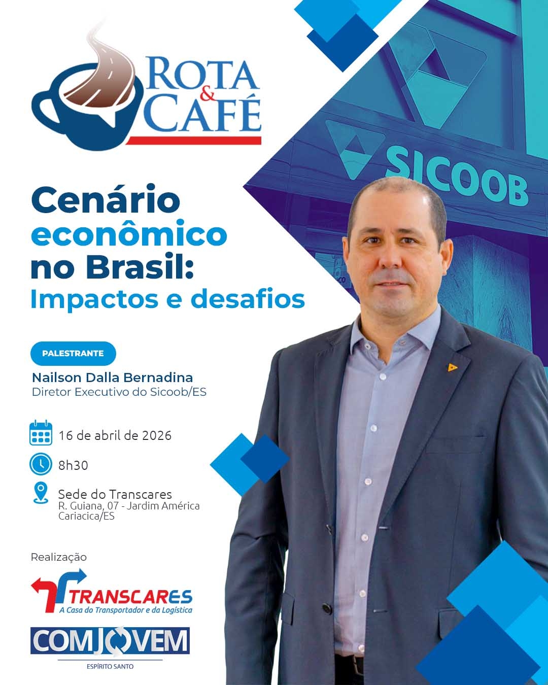 Rota & Café, cafezinho com estratégia e presença de Nailson Dalla Bernadina 