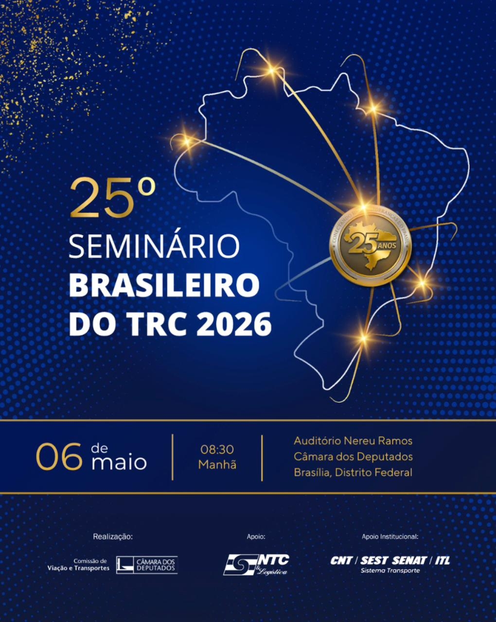  25ª edição do Seminário Brasileiro do Transporte Rodoviário de Cargas reforça legado e projeta o futuro do setor em Brasília. Faça já sua inscrição!
